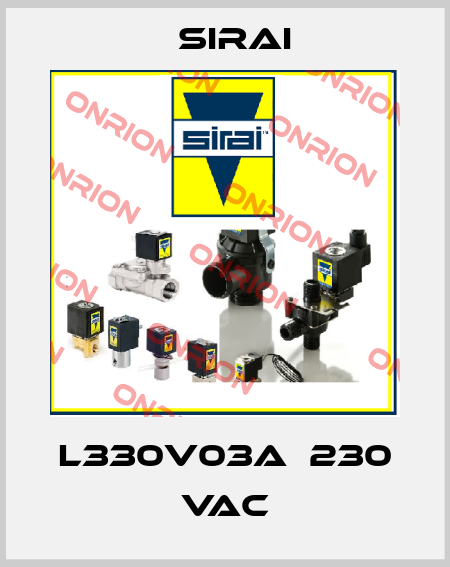 L330V03A  230 VAC Sirai