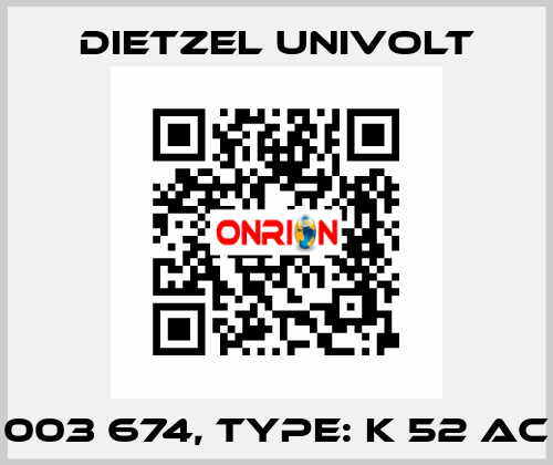 003 674, Type: K 52 AC Dietzel Univolt