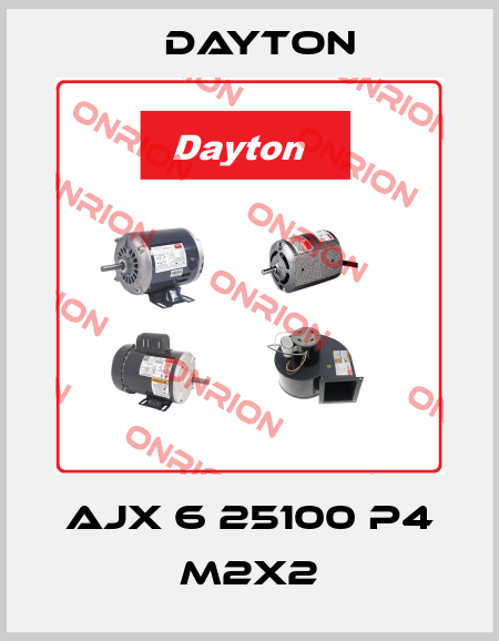 AJX 6 25100 P4 M2X2 DAYTON