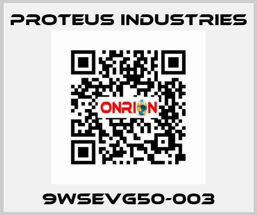 9WSEVG50-003 PROTEUS INDUSTRIES