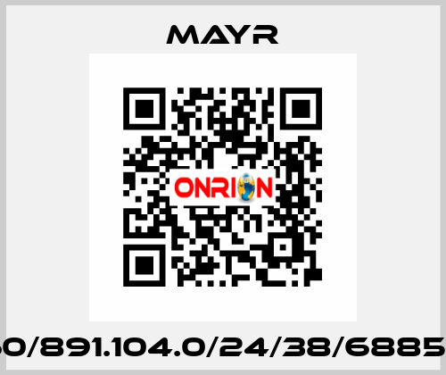 60/891.104.0/24/38/6885/1 Mayr