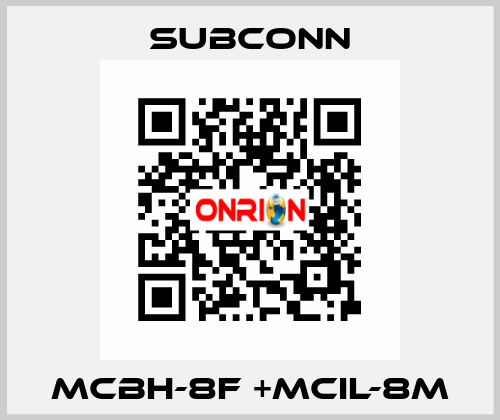 MCBH-8F +MCIL-8M SubConn