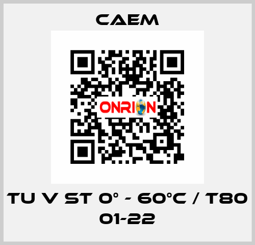 TU V ST 0° - 60°C / T80 01-22 CAEM