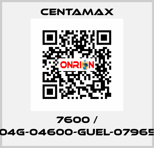 7600 / 004G-04600-GUEL-079657 CENTAMAX
