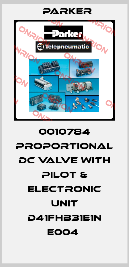 0010784 PROPORTIONAL DC VALVE WITH PILOT & ELECTRONIC UNIT D41FHB31E1N E004  Parker