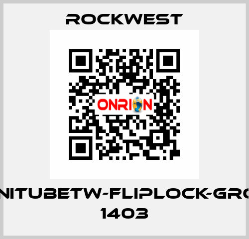 INFINITubeTW-FLIPLOCK-GROUP 1403 ROCKWEST