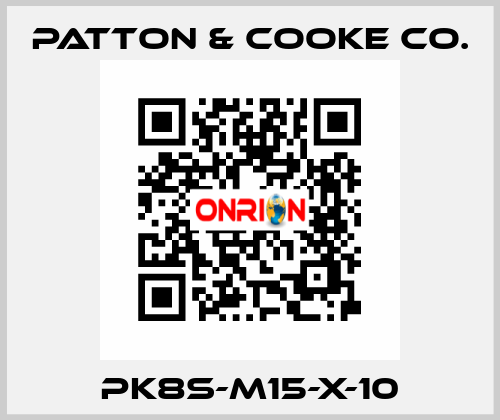 PK8S-M15-x-10 Patton & Cooke Co.