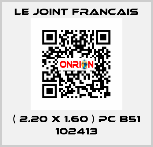 ( 2.20 X 1.60 ) PC 851 102413 LE JOINT FRANCAIS