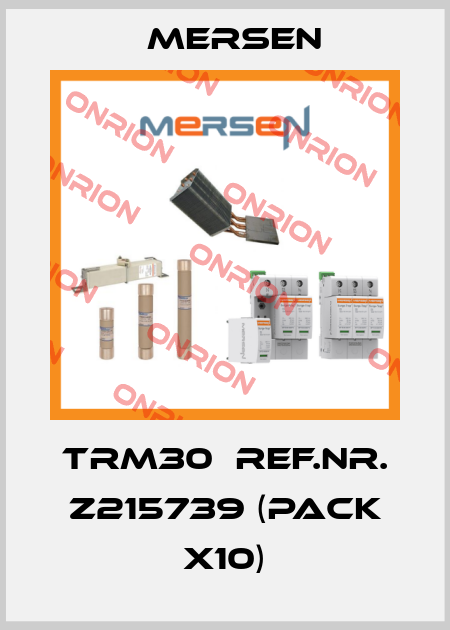 TRM30  Ref.Nr. Z215739 (pack x10) Mersen