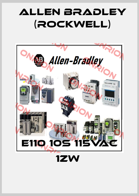 E110 10s 115VAC 1ZW  Allen Bradley (Rockwell)