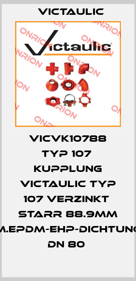 VICVK10788 Typ 107  Kupplung Victaulic Typ 107 verzinkt  starr 88.9mm m.EPDM-EHP-Dichtung DN 80  Victaulic
