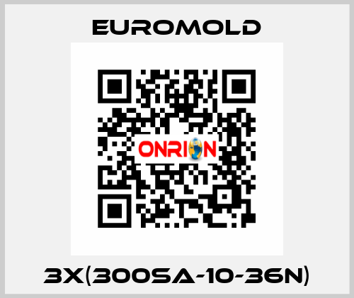 3x(300SA-10-36N) EUROMOLD