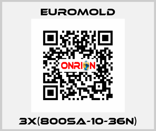 3x(800SA-10-36N) EUROMOLD