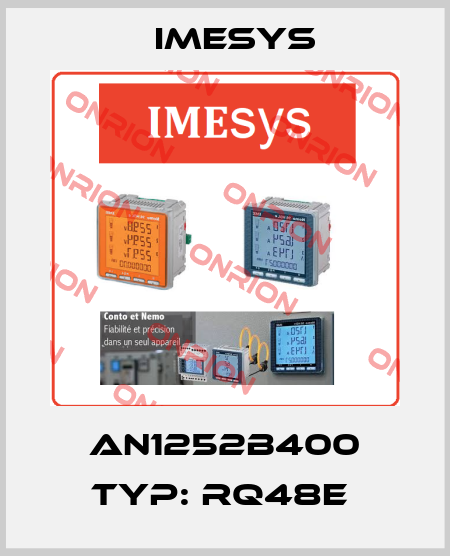 AN1252B400 Typ: RQ48E  Imesys
