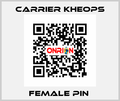 FEMALE PIN  Carrier Kheops