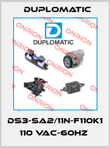 DS3-SA2/11N-F110K1 110 VAC-60Hz  Duplomatic