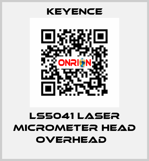 LS5041 Laser Micrometer Head Overhead   Keyence