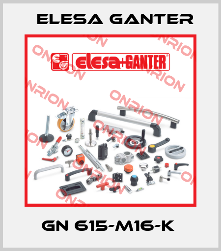 GN 615-M16-K  Elesa Ganter