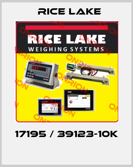 17195 / 39123-10K  Rice Lake
