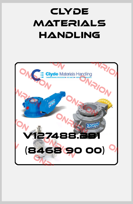 V127488.B81    (8468 90 00)  Clyde Materials Handling