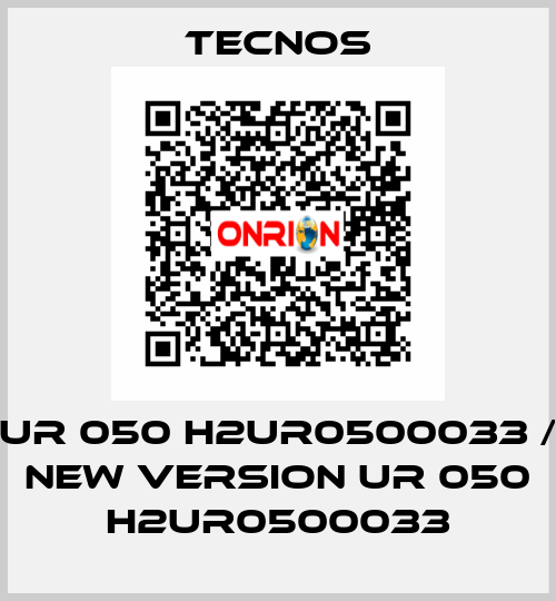 UR 050 H2UR0500033 / new version UR 050 H2UR0500033 Tecnos