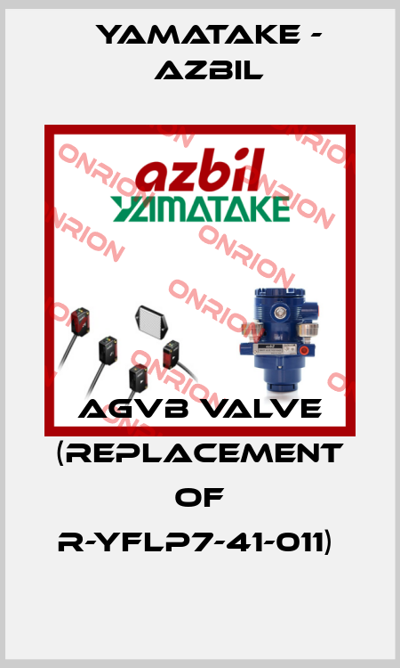 AGVB Valve (Replacement of R-YFLP7-41-011)  Yamatake - Azbil