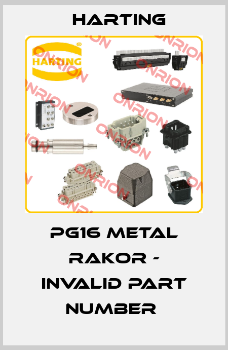 PG16 Metal Rakor - invalid part number  Harting