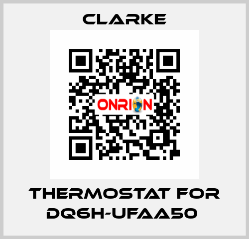 Thermostat for DQ6H-UFAA50  Clarke