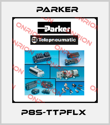 P8S-TTPFLX  Parker