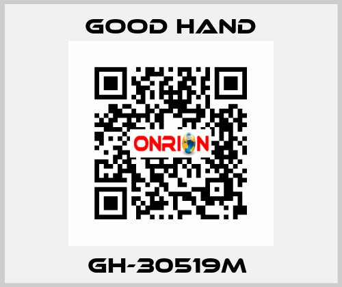 GH-30519M  Good Hand