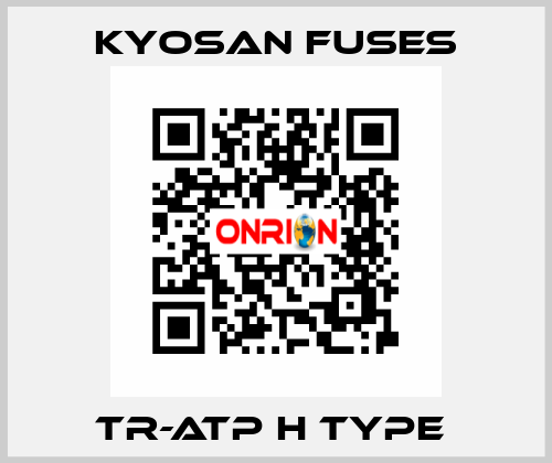 TR-ATP H Type  Kyosan Fuses