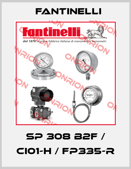 SP 308 B2F / CI01-H / FP335-R Fantinelli