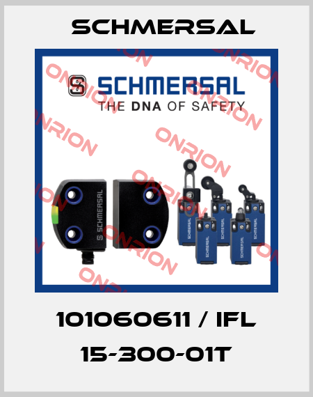 101060611 / IFL 15-300-01T Schmersal