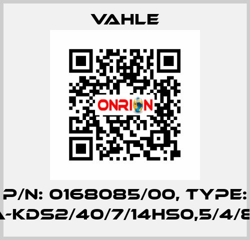 P/n: 0168085/00, Type: SA-KDS2/40/7/14HS0,5/4/8/8 Vahle