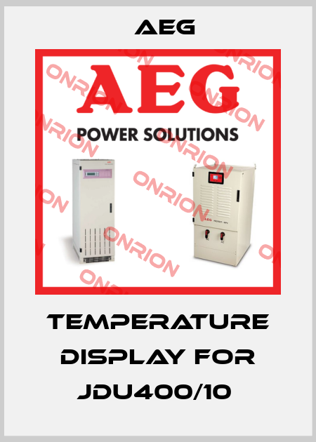 Temperature display for JDU400/10  AEG