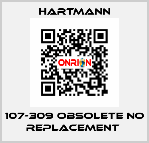 107-309 OBSOLETE NO REPLACEMENT  Hartmann