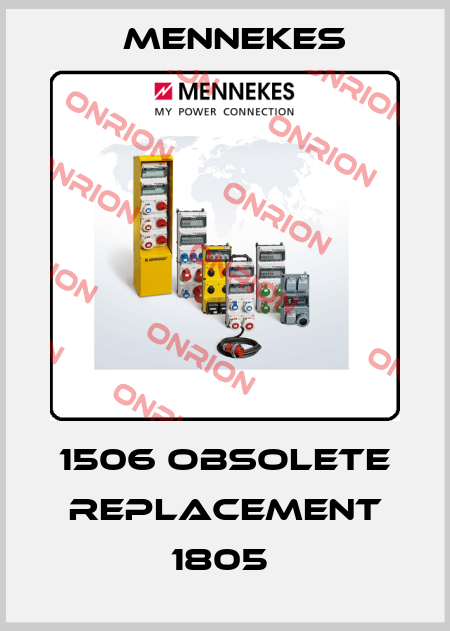 1506 obsolete replacement 1805  Mennekes