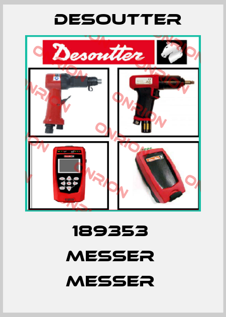 189353  MESSER  MESSER  Desoutter