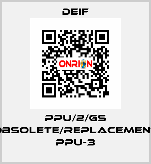 PPU/2/GS obsolete/replacement PPU-3 Deif