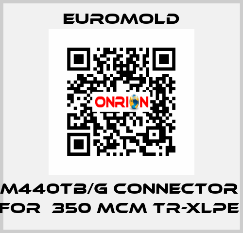 M440TB/G Connector  for  350 MCM TR-XLPE  EUROMOLD