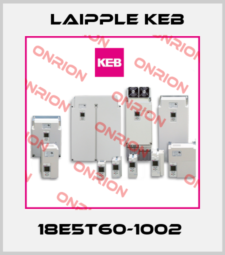 18E5T60-1002  LAIPPLE KEB