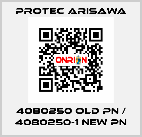 4080250 old PN / 4080250-1 new PN Protec Arisawa