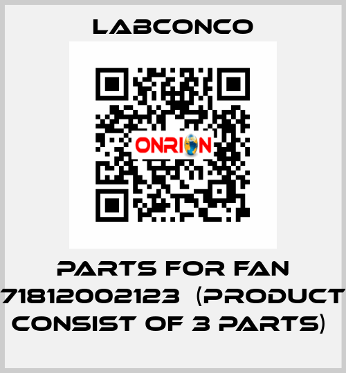 Parts for Fan 71812002123  (product consist of 3 parts)  Labconco