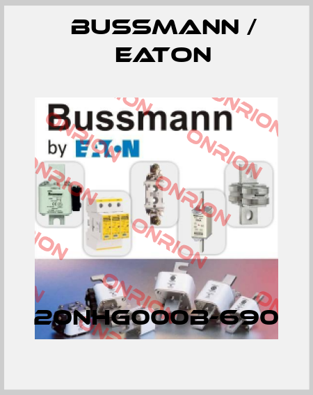 20NHG000B-690 BUSSMANN / EATON