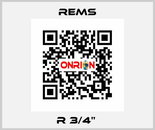 R 3/4"  Rems