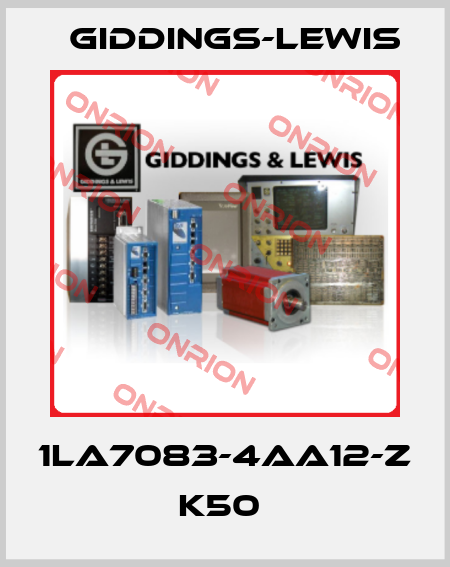1LA7083-4AA12-Z K50  Giddings-Lewis