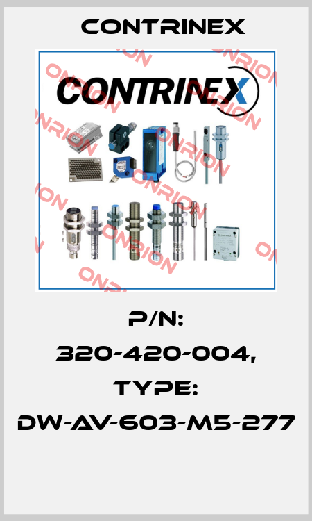 P/N: 320-420-004, Type: DW-AV-603-M5-277  Contrinex