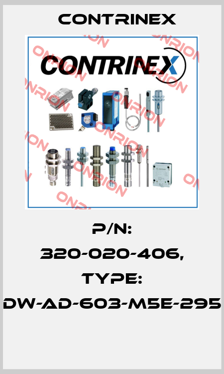 P/N: 320-020-406, Type: DW-AD-603-M5E-295  Contrinex