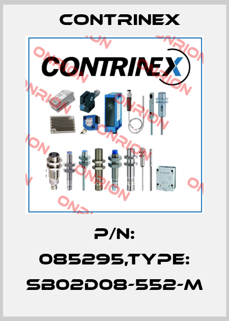 P/N: 085295,Type: SB02D08-552-M Contrinex
