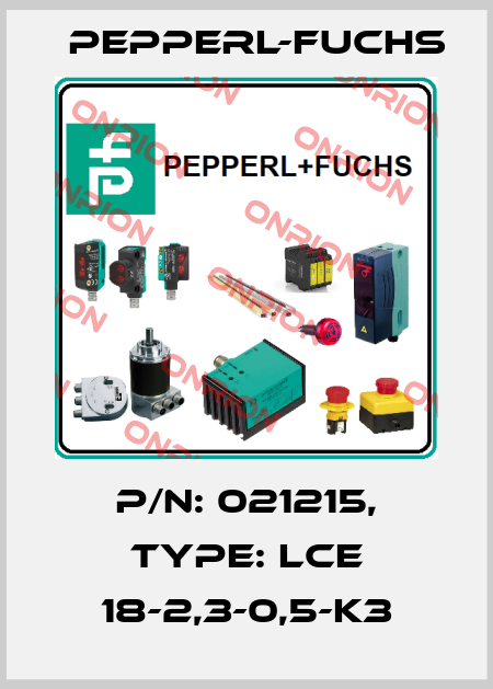 p/n: 021215, Type: LCE 18-2,3-0,5-K3 Pepperl-Fuchs